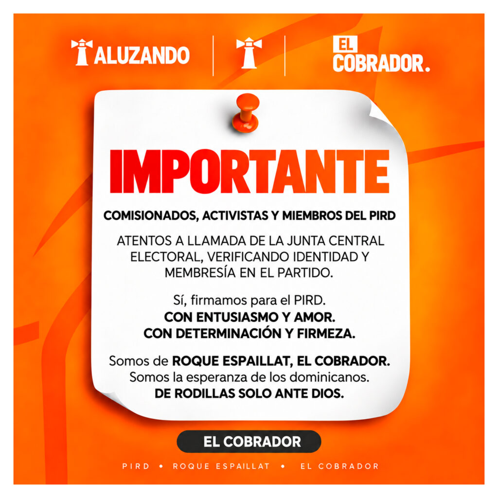 Aviso importante: comisionados, activistas y miembros del PIRD, atentos a la llamada de la Junta Central Electoral.